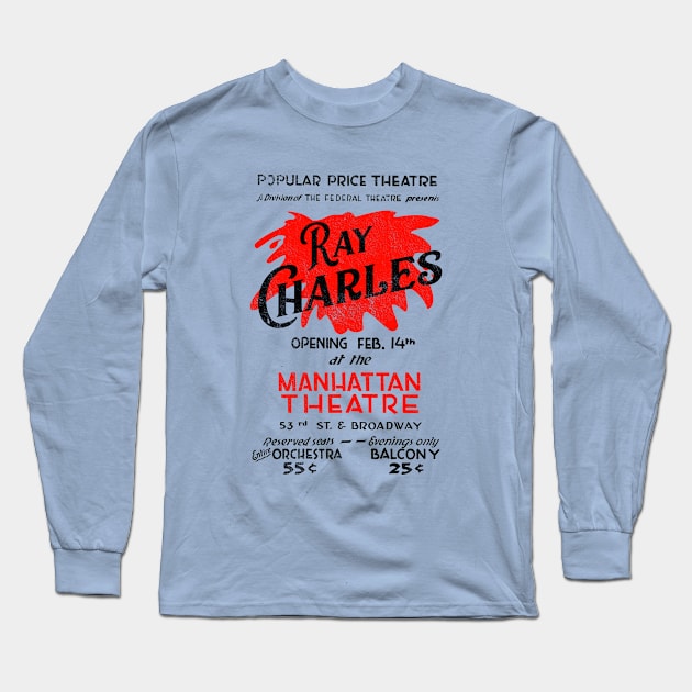 Ray Charles concert poster Long Sleeve T-Shirt by woodsman